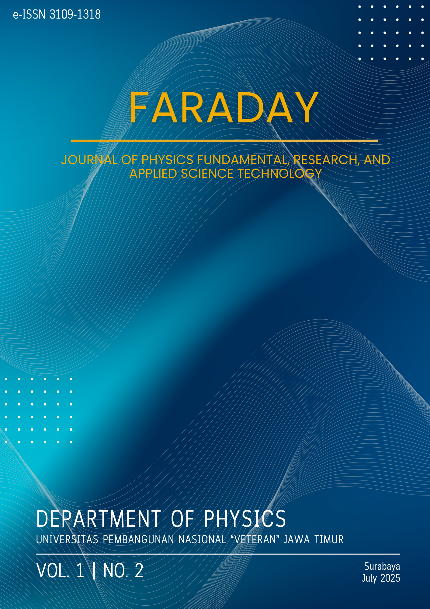 					View Vol. 1 No. 2 (2025): Faraday: Journal of Fundamental Physics, Research, and Applied Science
				